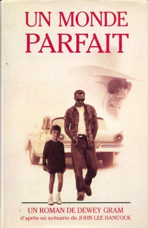 Un monde parfait - Dewey Gram - Livre