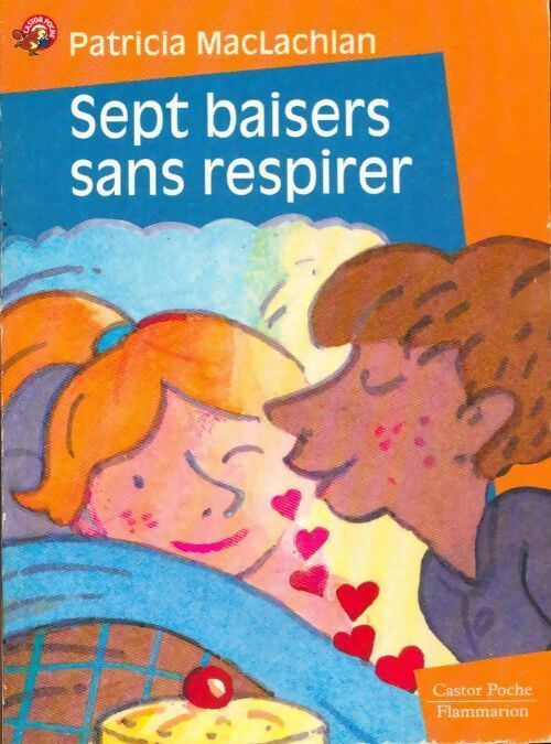 Sept baisers sans respirer - Patricia McLachlan - Livre