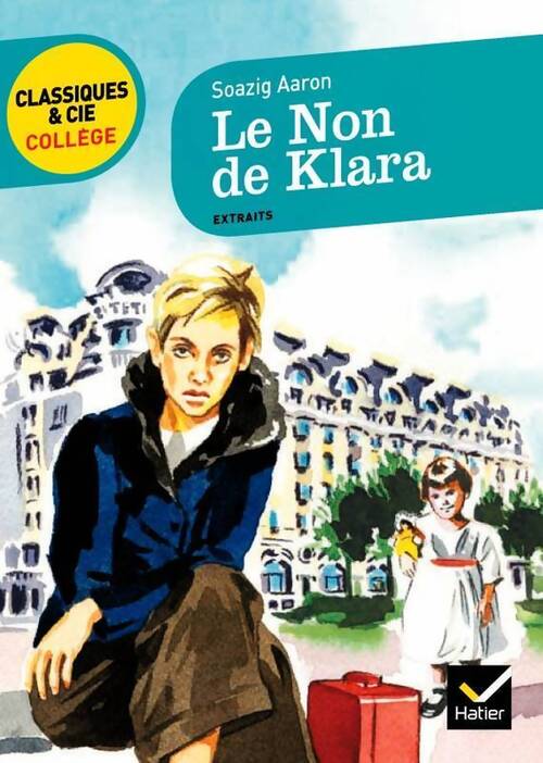 Le non de Klara - Soazig Aaron - Livre