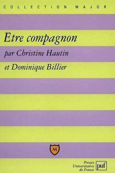 Être compagnon - Catherine Hautin - Livre