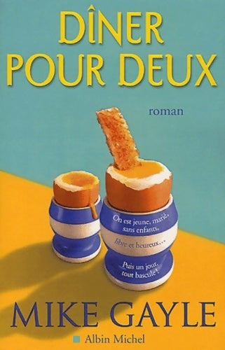 Dîner pour deux - Mike Gayle - Livre