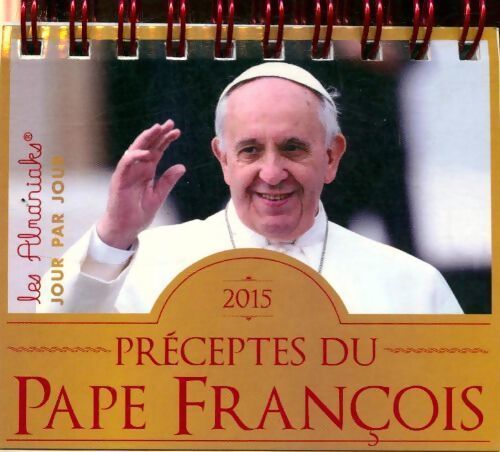 Préceptes du pape François 2015 - Pape François - Livre