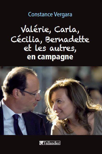 Valérie, Carla, Cécilia, Bernadette et les autres en campagne - Constance Vergara - Livre