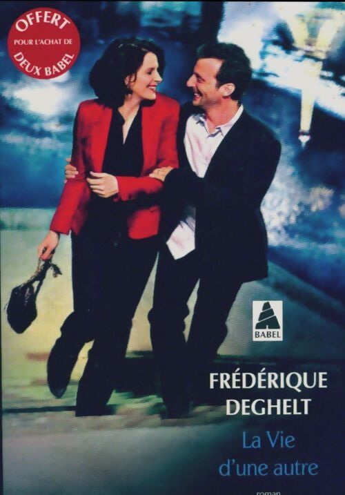 La vie d'une autre - Frédérique Deghelt - Livre
