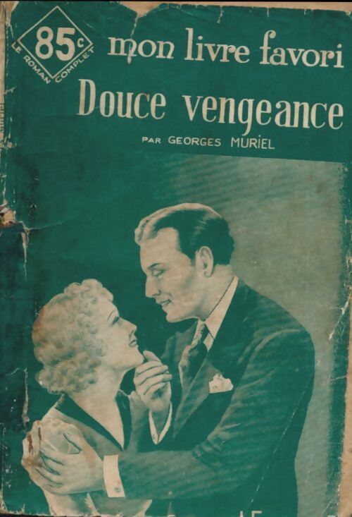 Douce vengeance - Georges Muriel - Livre