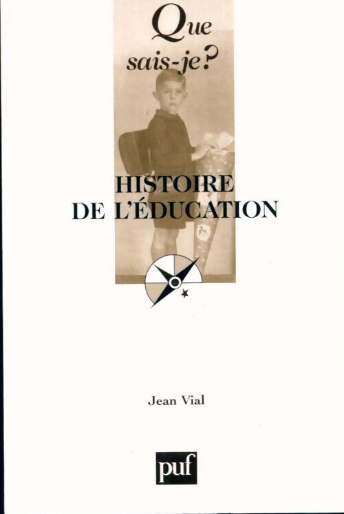 Histoire de l'éducation - Jean Vial - Livre