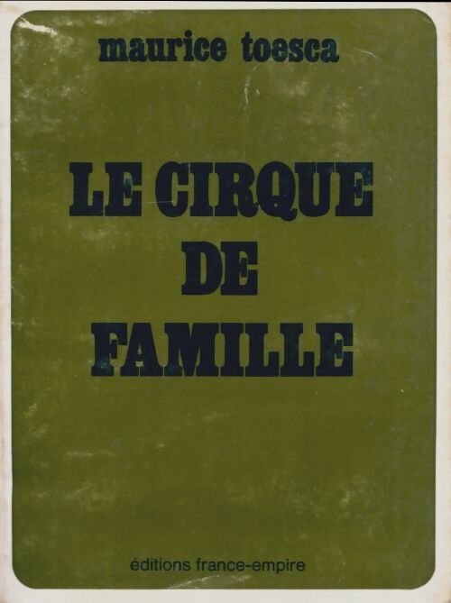 Le cirque de famille - Maurice Toesca - Livre