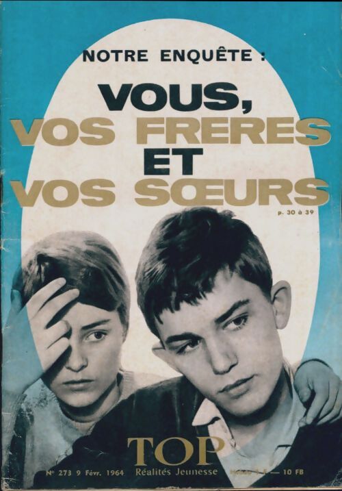 Top réalités jeunesse n°273 : Vous, vos frères et vos soeurs - Collectif - Livre