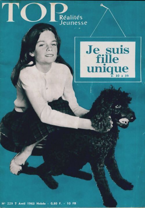 Top réalités jeunesse n°229 : Je suis fille unique - Collectif - Livre