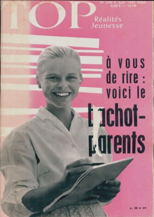 Top réalités jeunesse n°246 : Bachot-parents - Collectif - Livre