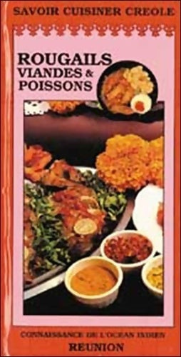 Savoir cuisiner créole : Rougails viandes et poissons - Collectif - Livre