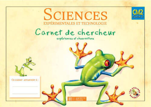 Sciences expérimentales et technologie CM2 : Carnet de chercheur - Lucien David - Livre