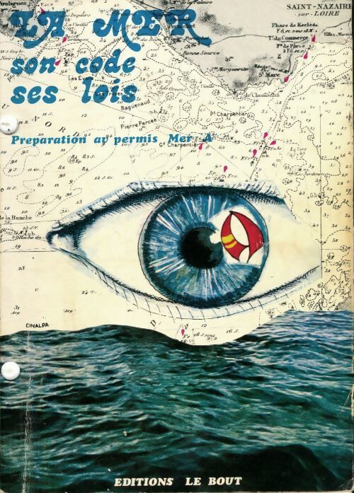 La mer, son code ses lois bout - JYL - Livre