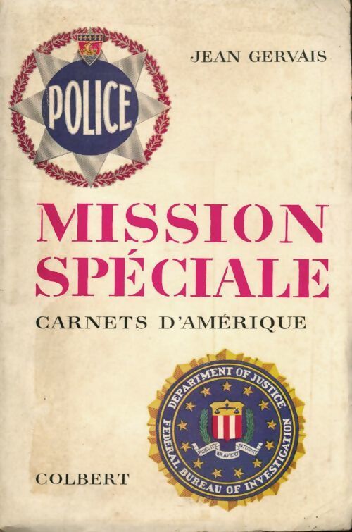 Mission spéciale. Carnets d'Amérique - Jean Gervais - Livre