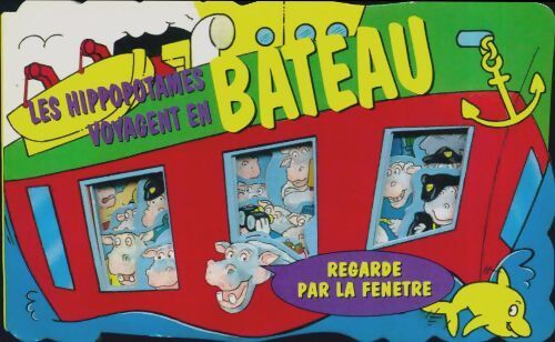 Les hippopotames voyagent en bateau - Collectif - Livre