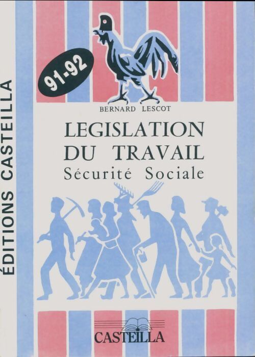 Législation du travail 1991-1992 - Collectif - Livre