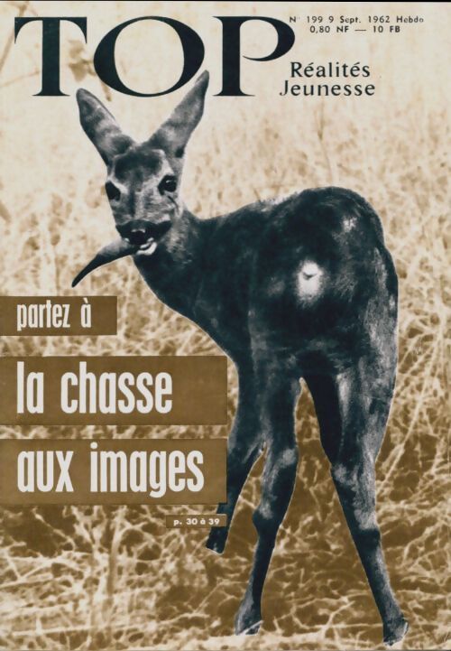 Top réalités jeunesse n°199 : Partez à la chasse aux images - Collectif - Livre