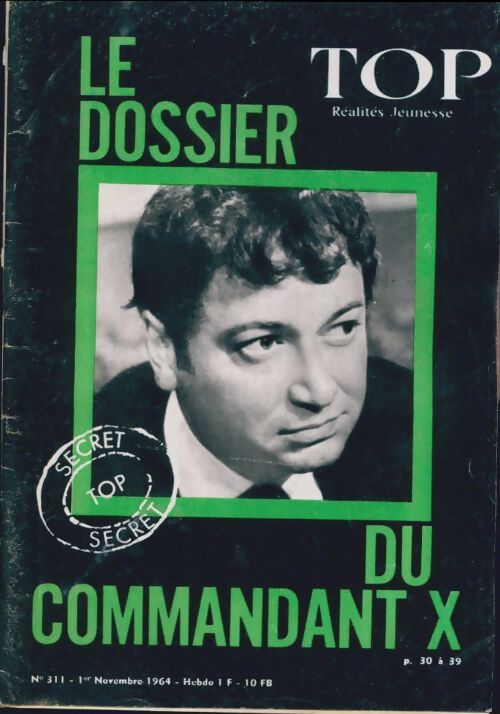 Top réalités jeunesse n°311 : Le dossier du commandant X - Collectif - Livre
