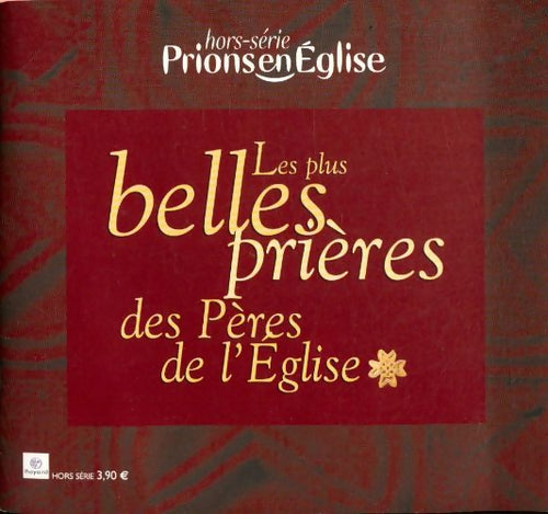 Prions en église hors-série : Prier avec les pères de l'église - Collectif - Livre