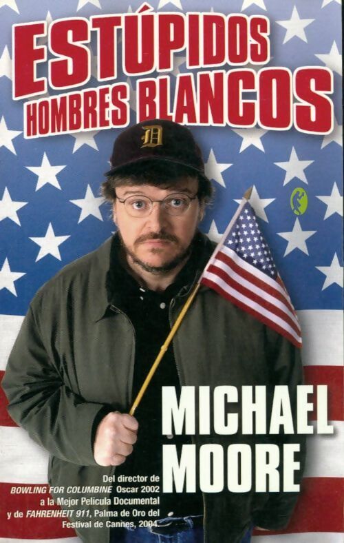 Estupidos hombres blancos - Michael Moore - Livre
