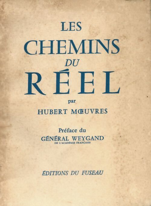 Les chemins du réel - Hubert Moeuvres - Livre