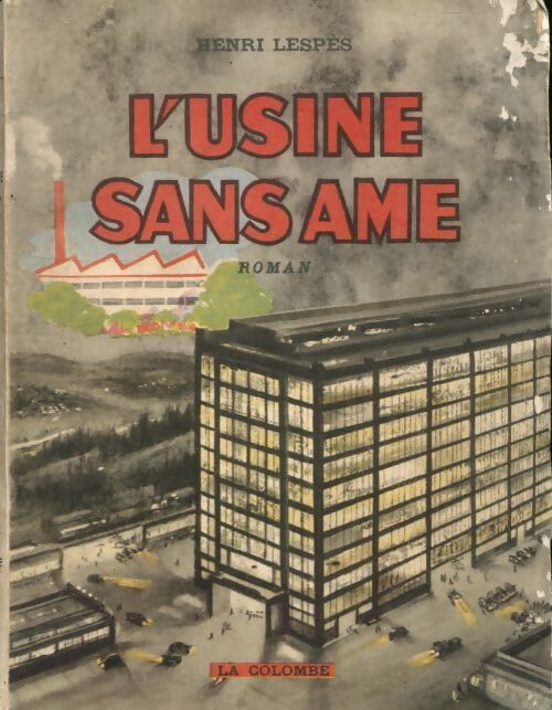 L'usine sans âme - Henri Lespès - Livre