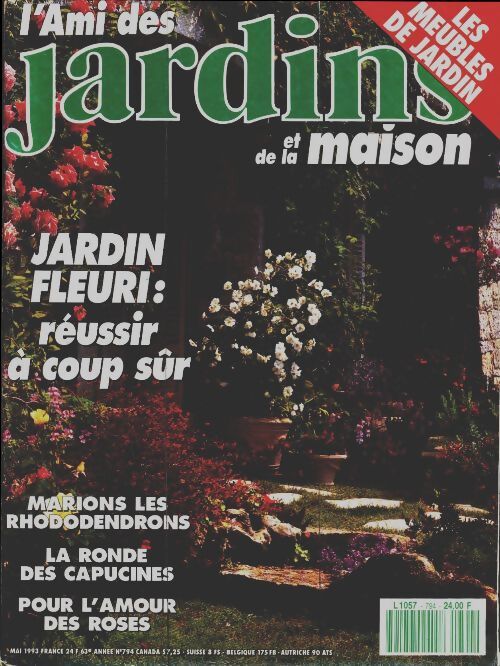 L'ami des jardins et de la maison n°794 : Jardin fleuri : réussir à coup sûr - Collectif - Livre