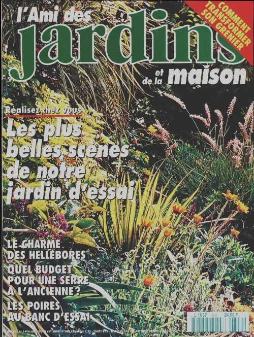 L'ami des jardins et de la maison n°809 : Les plus belles scènes de notre jardin d'essai - Collectif - Livre
