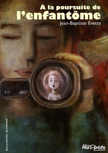 À la poursuite de l'enfantôme - Jean-Baptiste Evette - Livre