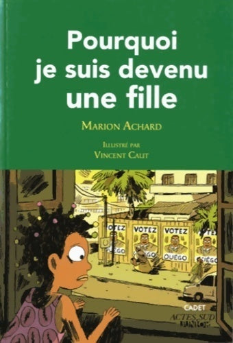 Pourquoi je suis devenu une fille - Marion Achard - Livre