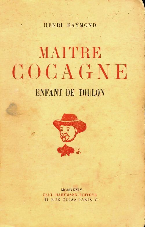 Maitre cocagne, enfant de Toulon - Henri Raymond - Livre