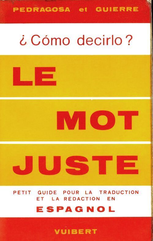 Le mot juste - L. Guierre - Livre