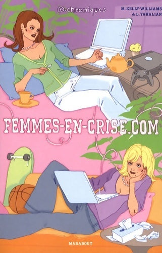 Femmes en crise. Com - Mary Kelly-Williams - Livre