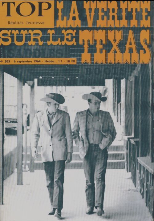 Top réalités jeunesse n°303 : La vérité sur le Texas - Collectif - Livre