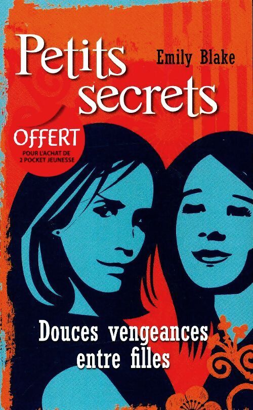 Petits secrets - Emily Blake - Livre