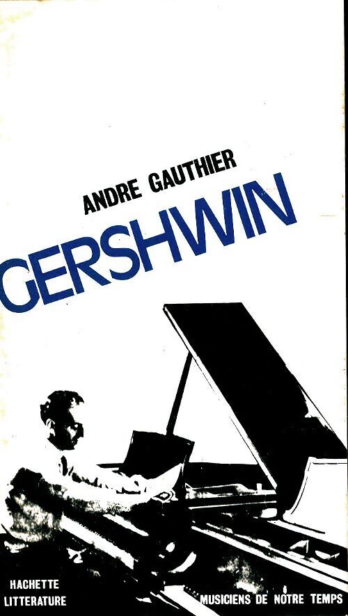 Gershwin - André Gauthier - Livre