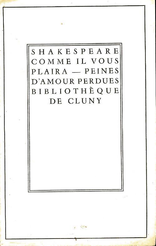 Comme il vous plaira / Peines d'amour perdues  - William Shakespeare - Livre
