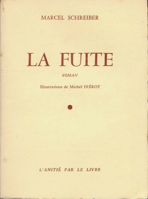 La fuite - Marcel Schreiber - Livre