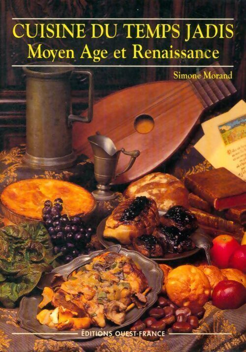 Cuisine du temps jadis - Simone Morand - Livre