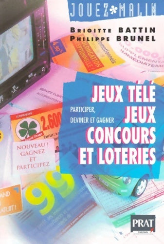 Jeux télé, concours et loterie - Philippe Brunel - Livre