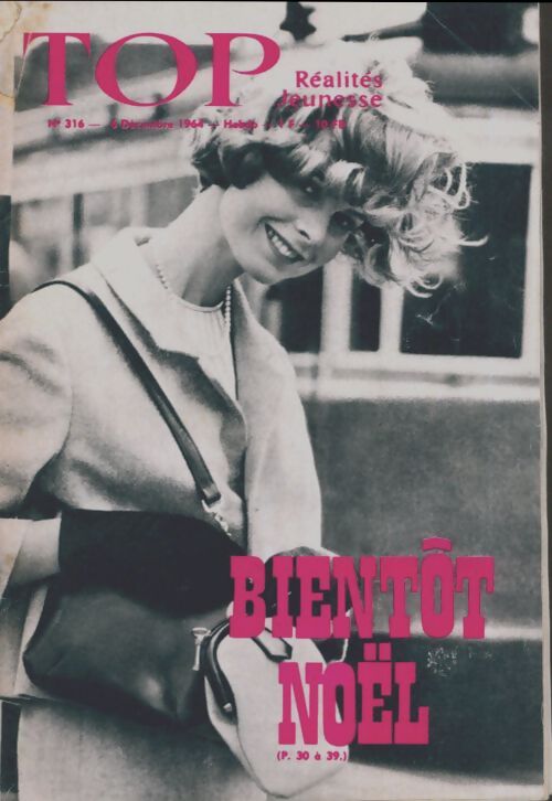 Top réalités jeunesse n°316 : Bientôt Noël - Collectif - Livre