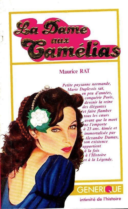 La dame aux camélias - Maurice Rat - Livre