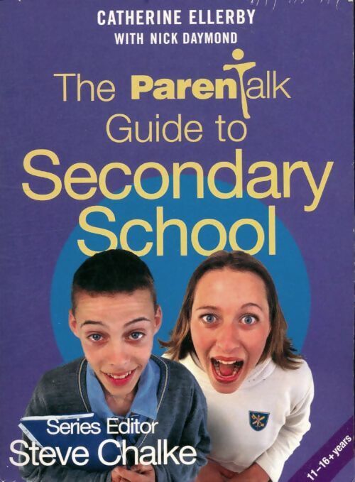 The parentalk guide to secondary school - Catherine Ellerby - Livre