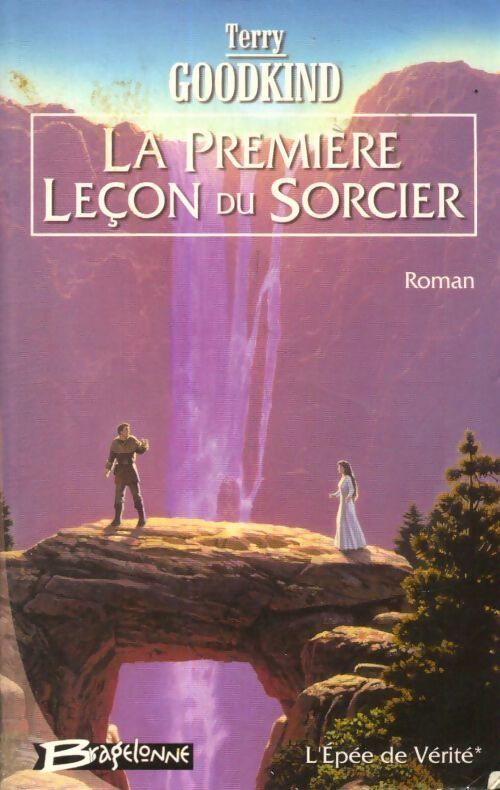 L'épée de vérité Tome I : La première leçon du sorcier - Terry Goodkind - Livre
