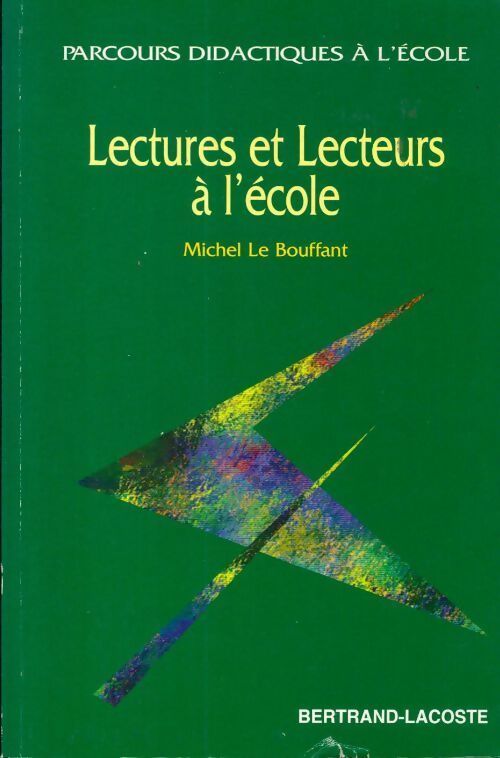 Lectures et lecteurs à l'école - Michel Le Bouffant - Livre