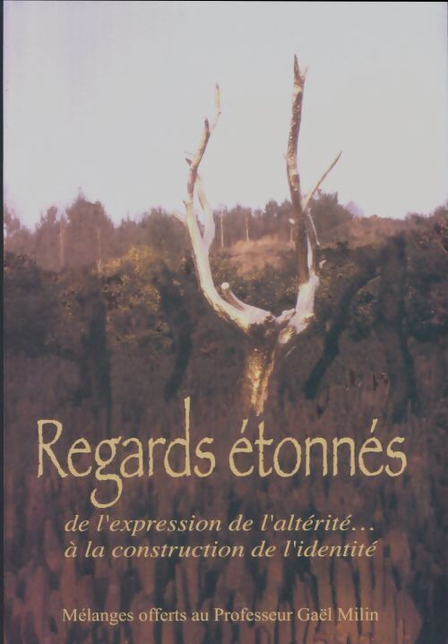 Regards étonnés - Gaël Milin - Livre