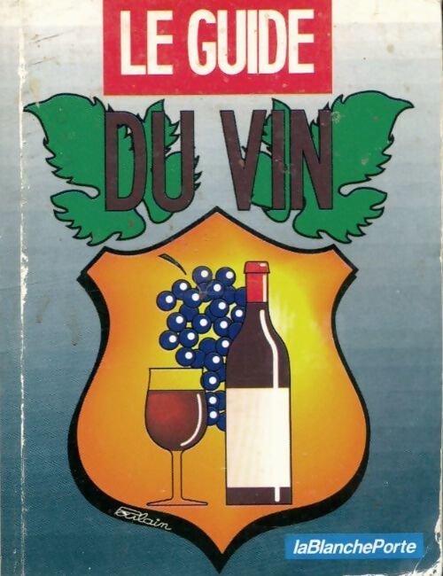 Le guide du vin - Collectif - Livre