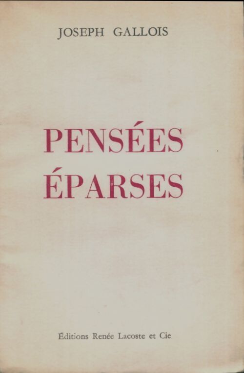 Pensées eparses - Joseph Gallois - Livre