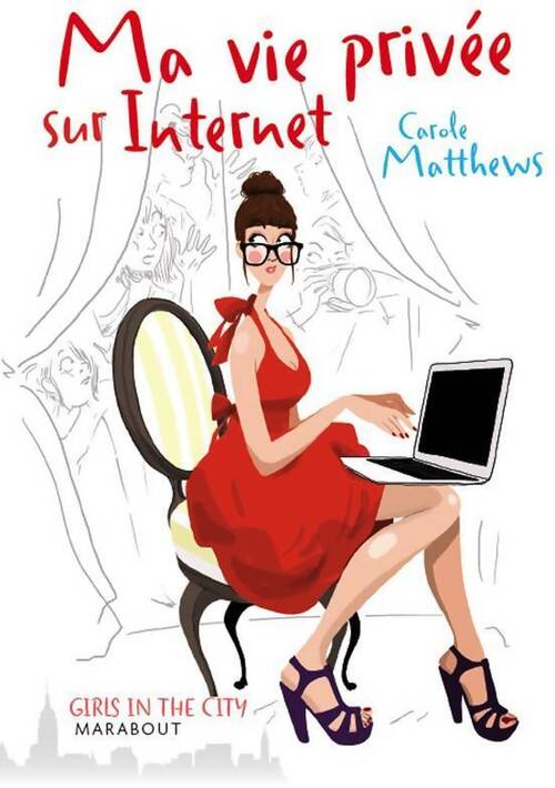 Ma vie privée sur internet - Carole Matthews - Livre