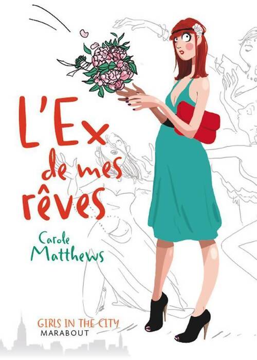 L'ex de mes rêves - Carole Matthews - Livre